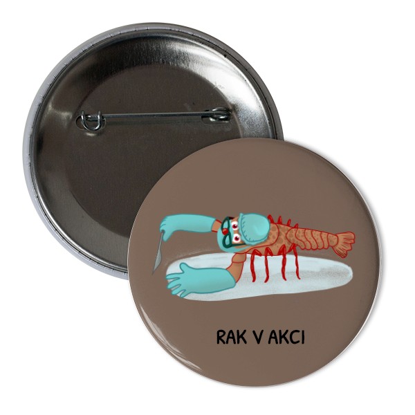 Odznáček  s potiskem Rak v akci